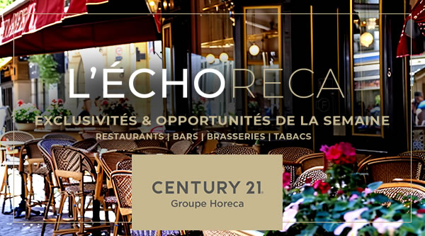 ECHORECA. LA SÉLECTION HEBDOMADAIRE DES MEILLEURES OPPORTUNITÉS EN CHR SUR PARIS ET L’ILE-DE-FRANCE